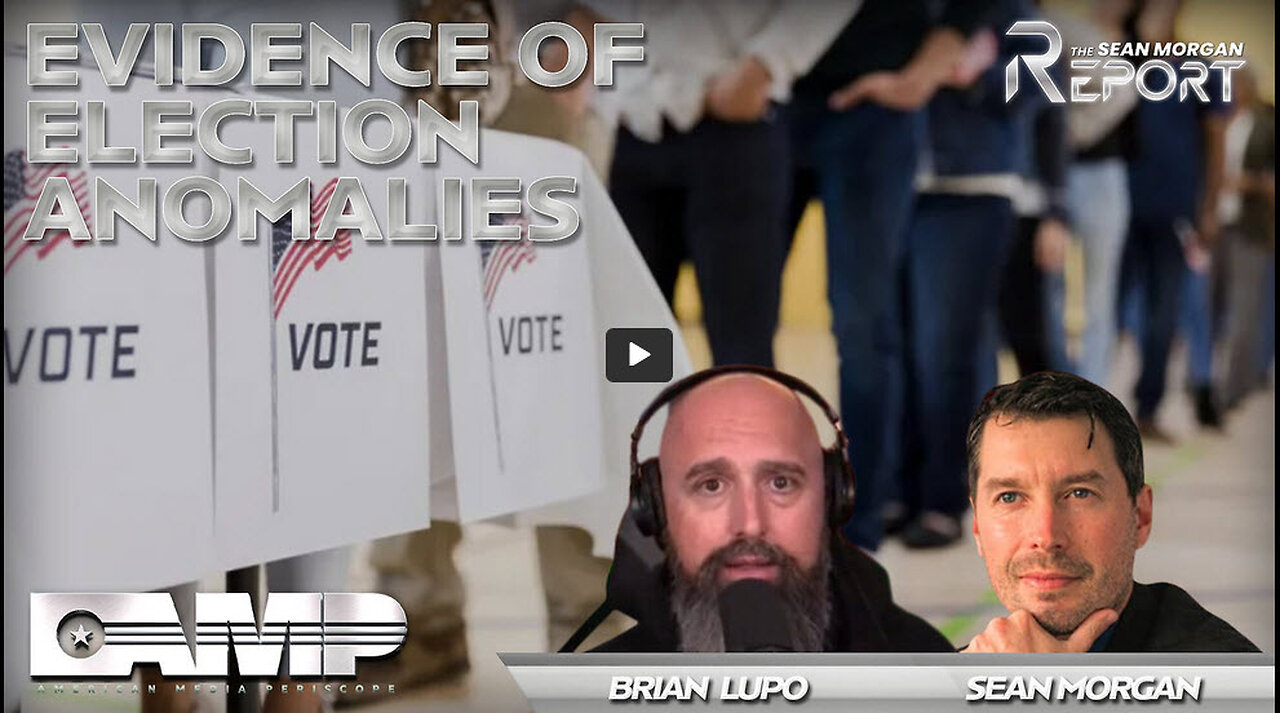 Evidence of Election Anomalies with CannCon with Brian Lupo | SEAN MORGAN REPORT Ep. 11