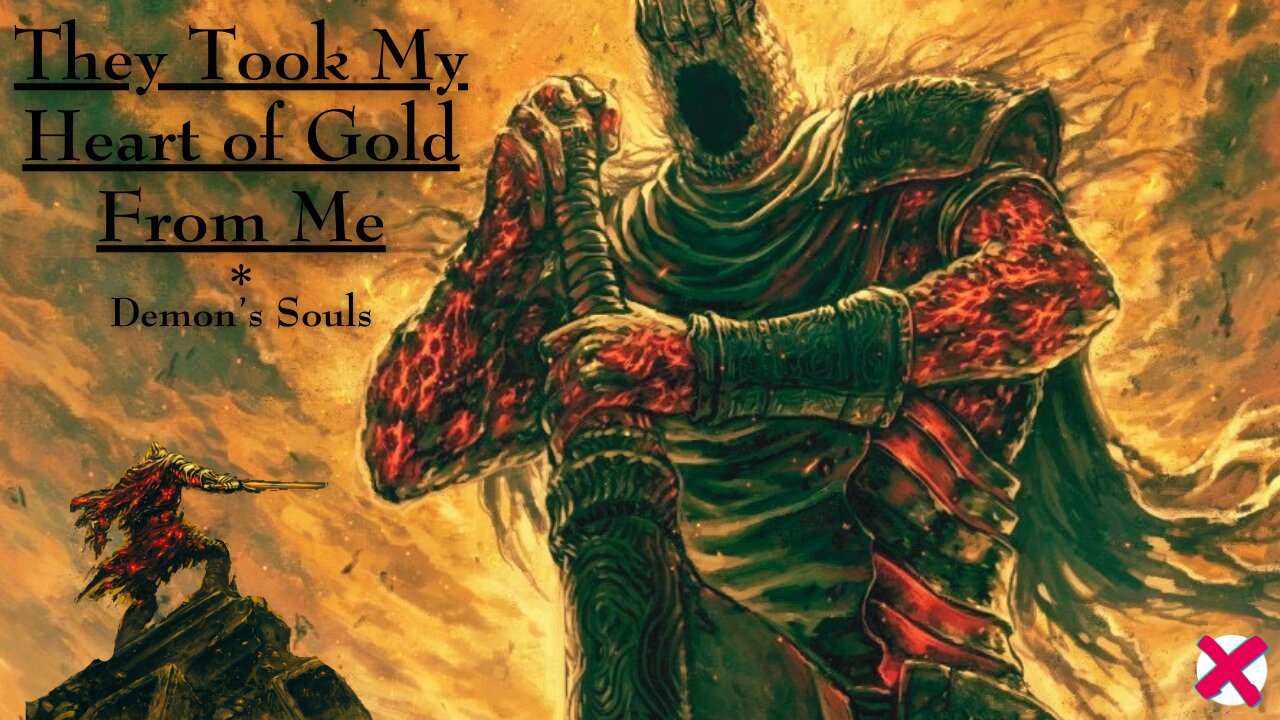 They Took My Heart of Gold From Me | Demon's Souls (2020) | Part 2