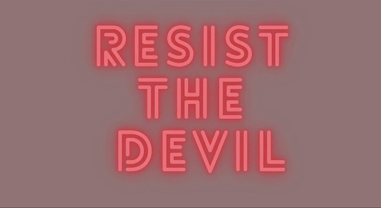 Resist the Devil: A Guide to Self Deliverance From Demonic Oppression