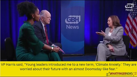 VP Harris said, "Young leaders introduced me to a new term, 'Climate Anxiety.'