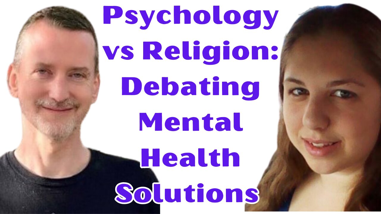 Psychology vs Religion: Debating Mental Health Solutions