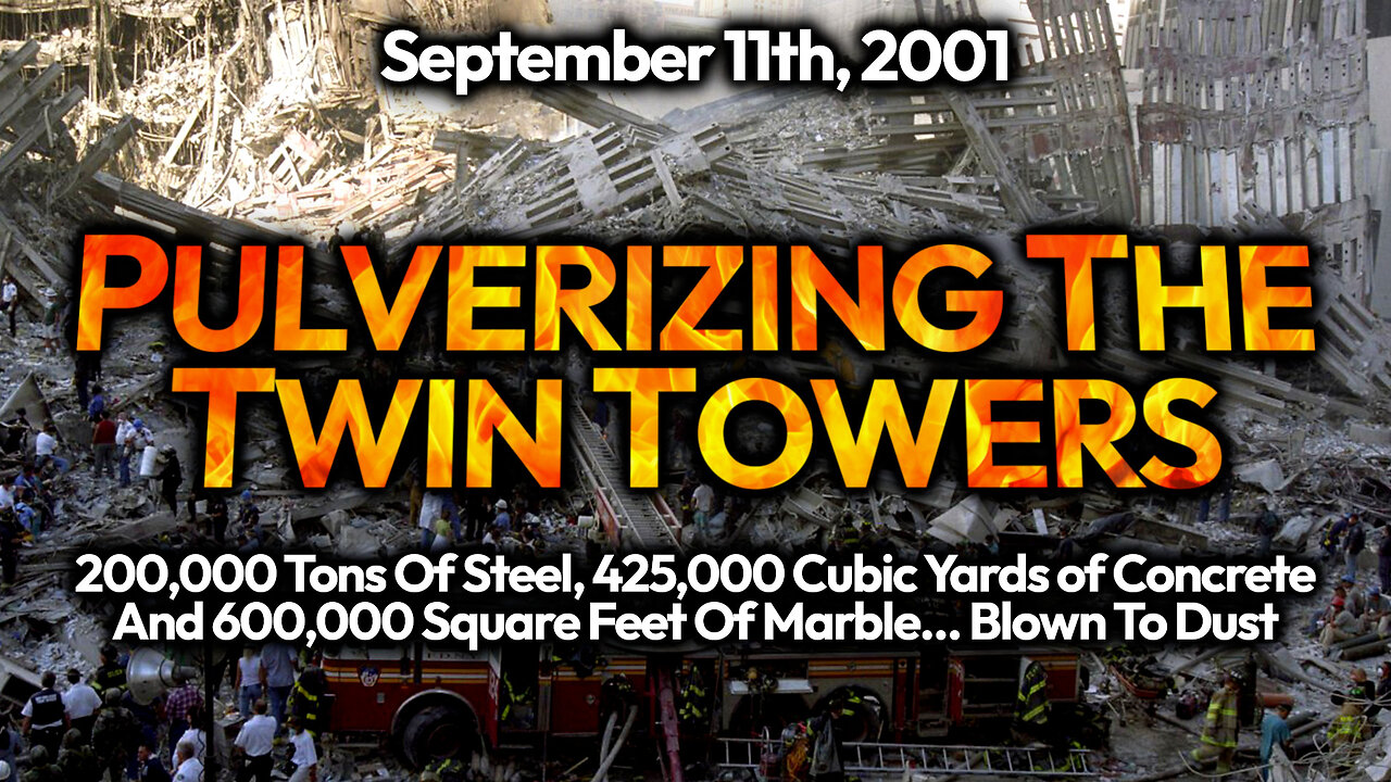 9/11 Twin Towers Controlled Demolition PROOF: Video Analysis, Thermite Byproducts, Expert Testimony