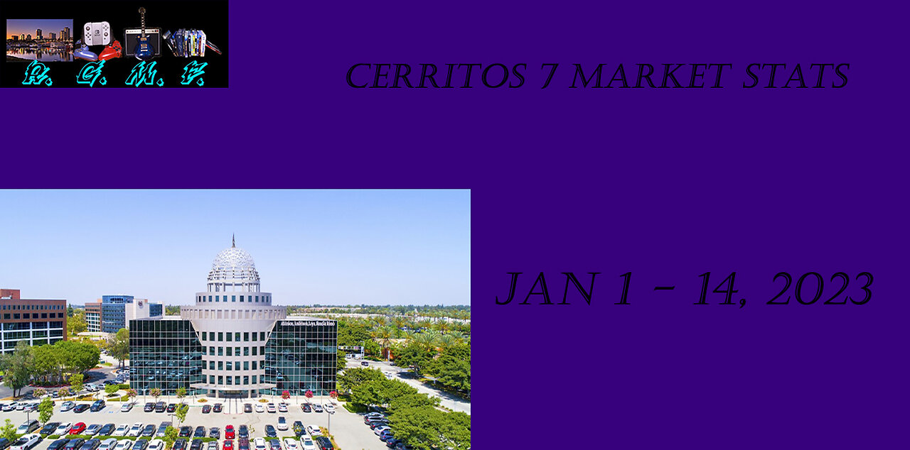 Cerritos 7 Market Stats - 010123 - 011423
