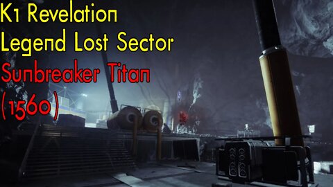Destiny 2 | K1 Revelation | Legend Lost Sector | Solo Flawless | Sunbreaker Titan
