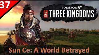 Sun Ce (Legendary) l A World Betrayed Start - TW:3K l Part 37