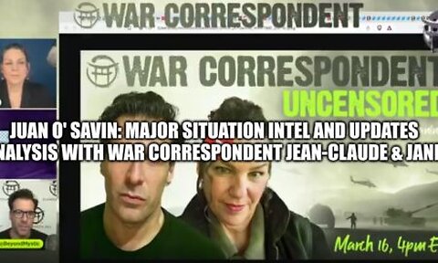 WAR CORRESPONDENT- MARCH 16, UPDATES & ANALYSIS WITH JEAN-CLAUDE & JANINE