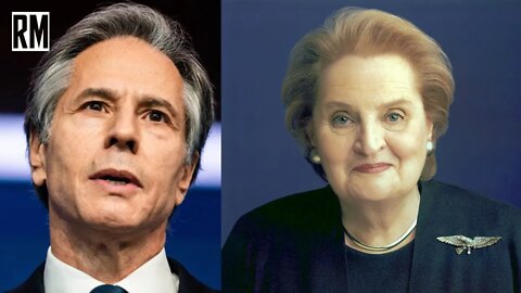 Blinken Praises War Criminal Madelaine Albright