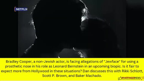 Bradley Cooper, a non-Jewish actor, is facing allegations of "Jewface" for using a prosthetic nose