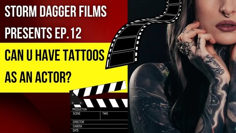 Can YOU Have Tattoos As An Actor?