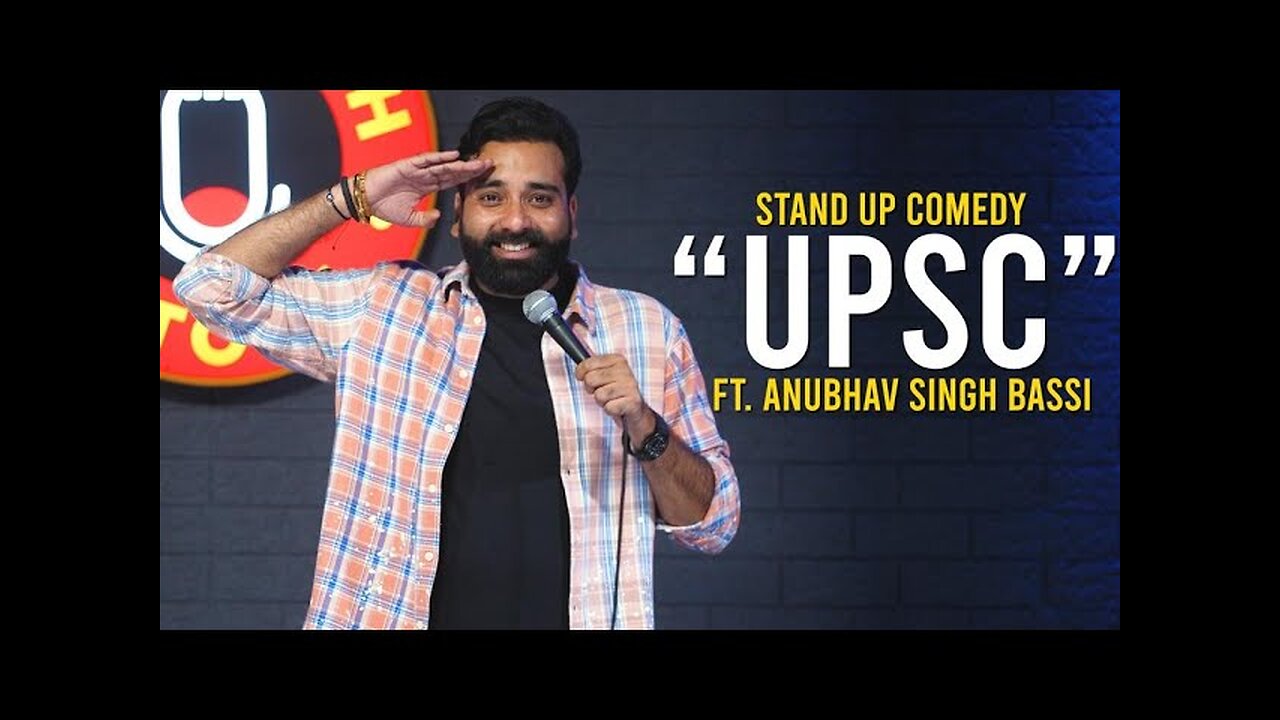 UPSC - Stand Up Comedy Ft. Anubhav Singh Bassi