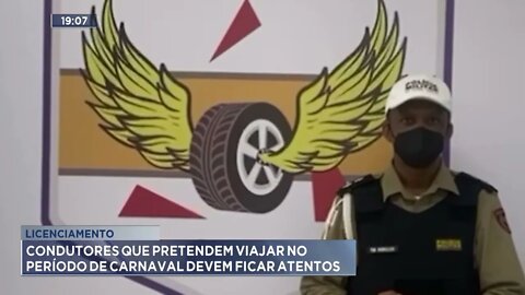 Licenciamento: condutores que pretendem viajar no período de carnaval devem ficar atentos