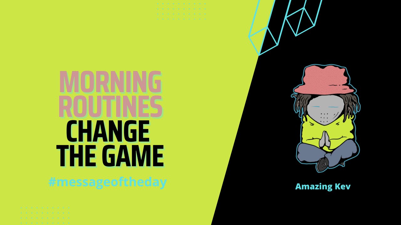 Morning Routines Change The Game #messageoftheday 20230307