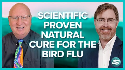 Dr. Bryan Ardis: A Scientifically Proven Natural Cure for the Bird Flu