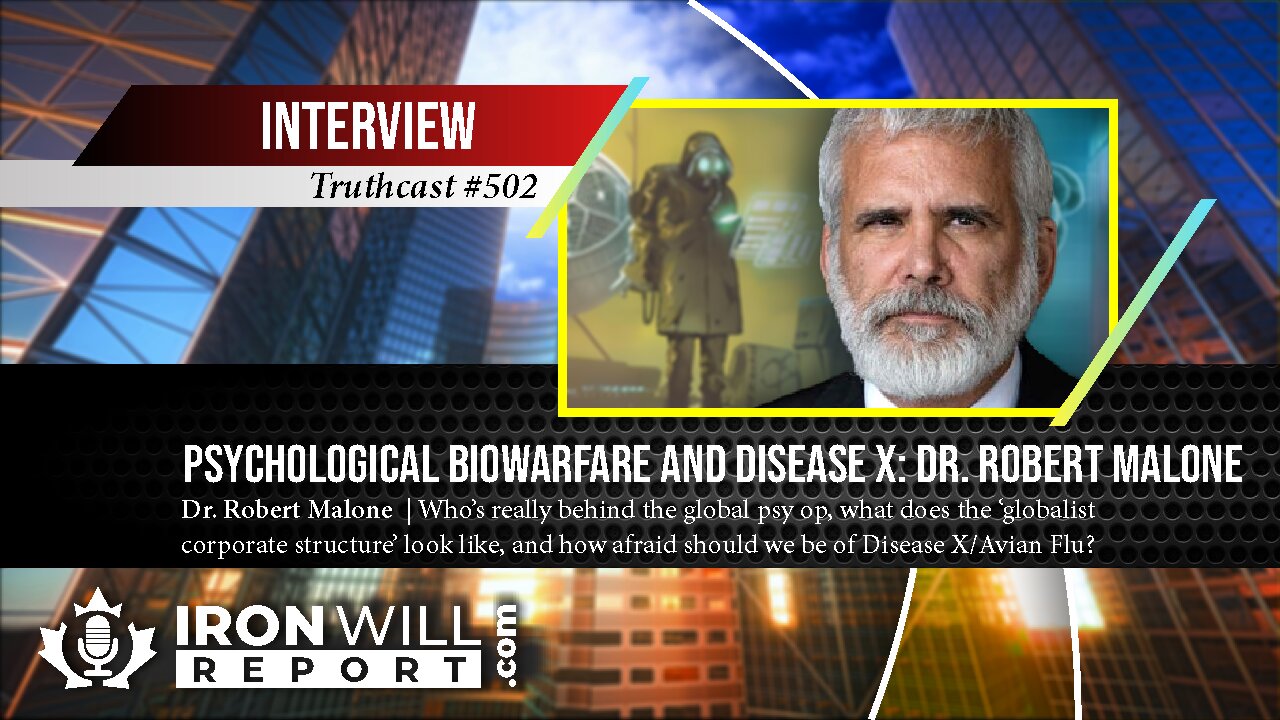 Psychological Biowarfare and Disease X | Dr. Robert Malone