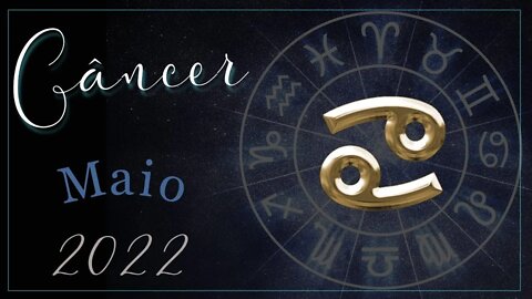 ♋ Mensagem do Tarot para o signo de Câncer [Maio 2022] ♋