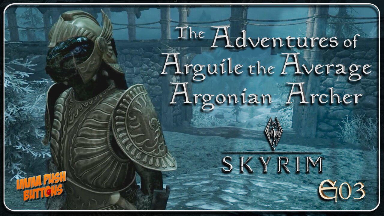 IPB: Skyrim - The Adventures of Arguile - Ep03
