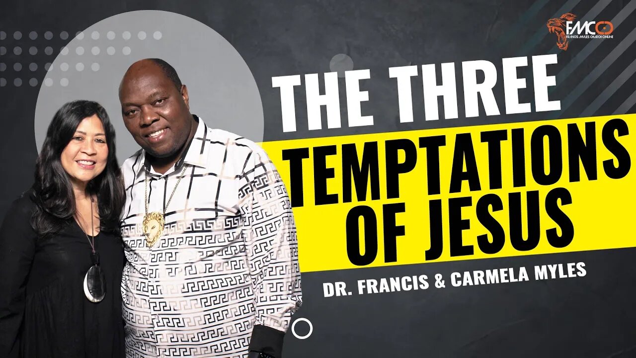 The Three Temptations of Jesus | FMCO Sunday Service | Dr. Francis & Carmela Myles