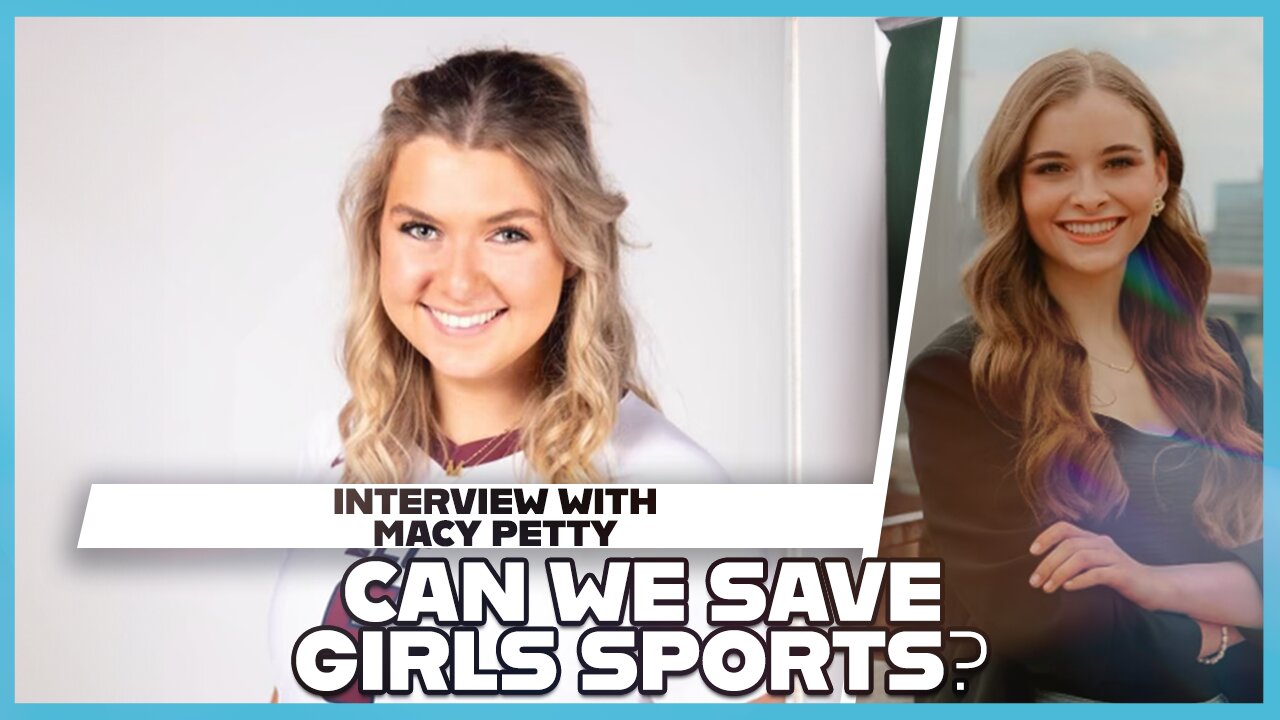 Hannah Faulkner and Macy Petty | Can We Save Girls Sports?