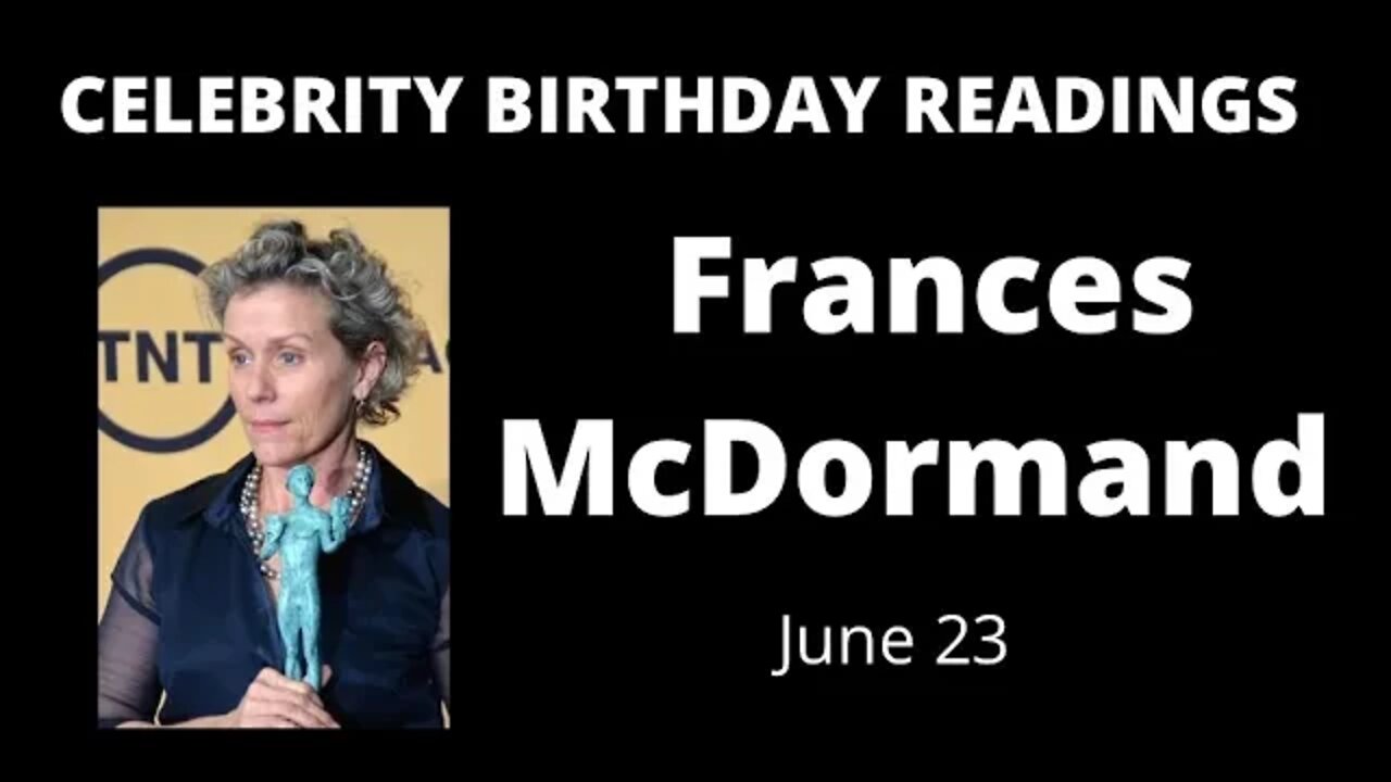 horoscope birthday today Frances McDormand