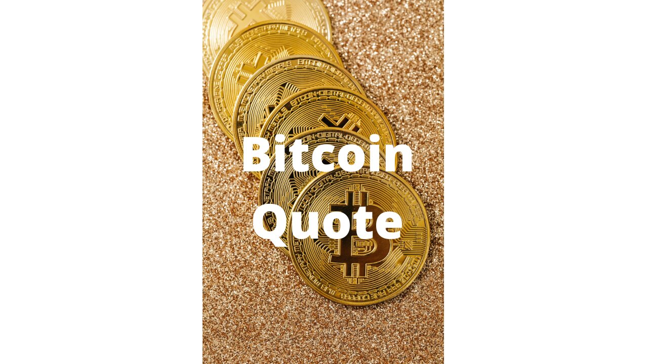 Bitcoin Quote