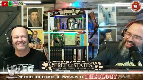 The Here I Stand Theology Podcast w/ FREE THE STATES 2022