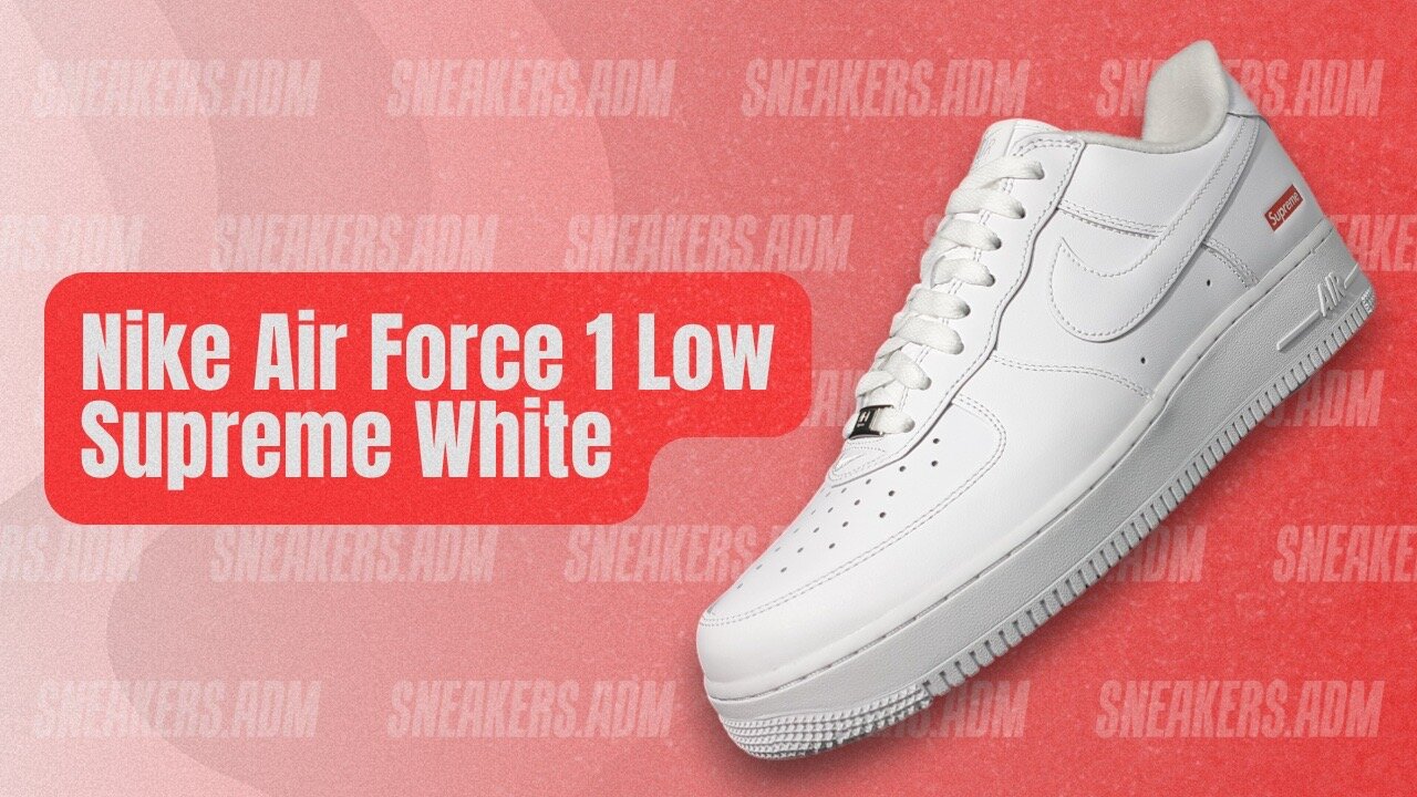 Nike Air Force 1 Low Supreme White - CU9225-100 - @SneakersADM