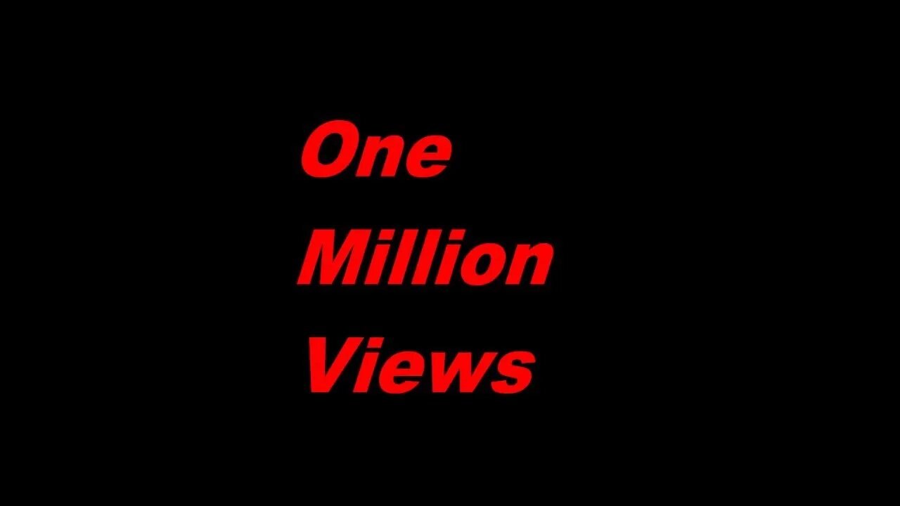 Get One Million Views Guaranteed