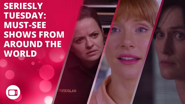Seriesly Tuesday: Must-see shows from around the world
