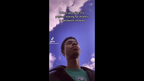 When you give the person asking for money a sandwich instead
