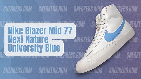 Nike Blazer Mid 77 Next Nature University Blue (W) - DQ4124-101 - @SneakersADM