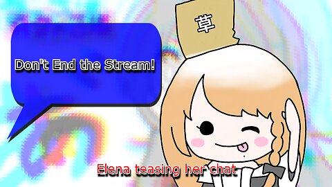 vtuber Elena Yunagi Teasing chat after they ask her not to go & I find it cute