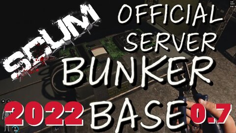 SCUM | Bunker Base for Official Servers!