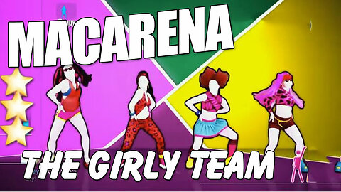 🌟 Macarena - The Girty Team | Just Dance 2015 🌟