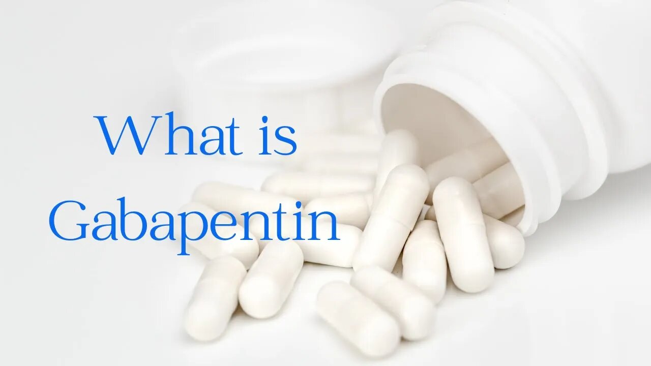 What is Gabapentin