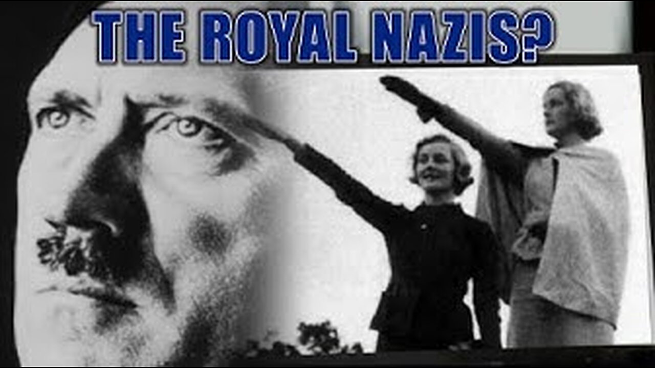 Nazi British Royal's & Elizabeth II Connections to the NSDAP. Royals And The Nazis 3-17-2023