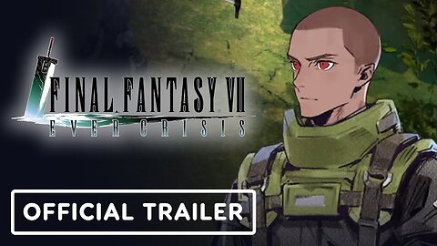 Final Fantasy 7 Ever Crisis - Official The First Soldier Chapter 6 Launch Trailer