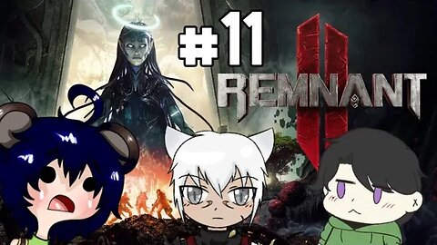 Jet Plays Remnant 2 - Part: 11