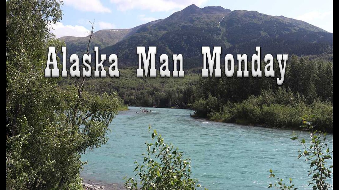 Alaska Man Monday - Population, National Christmas Tree Update,