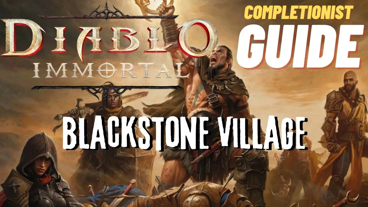 Diablo Immortal Blackstone Village Quest Guide