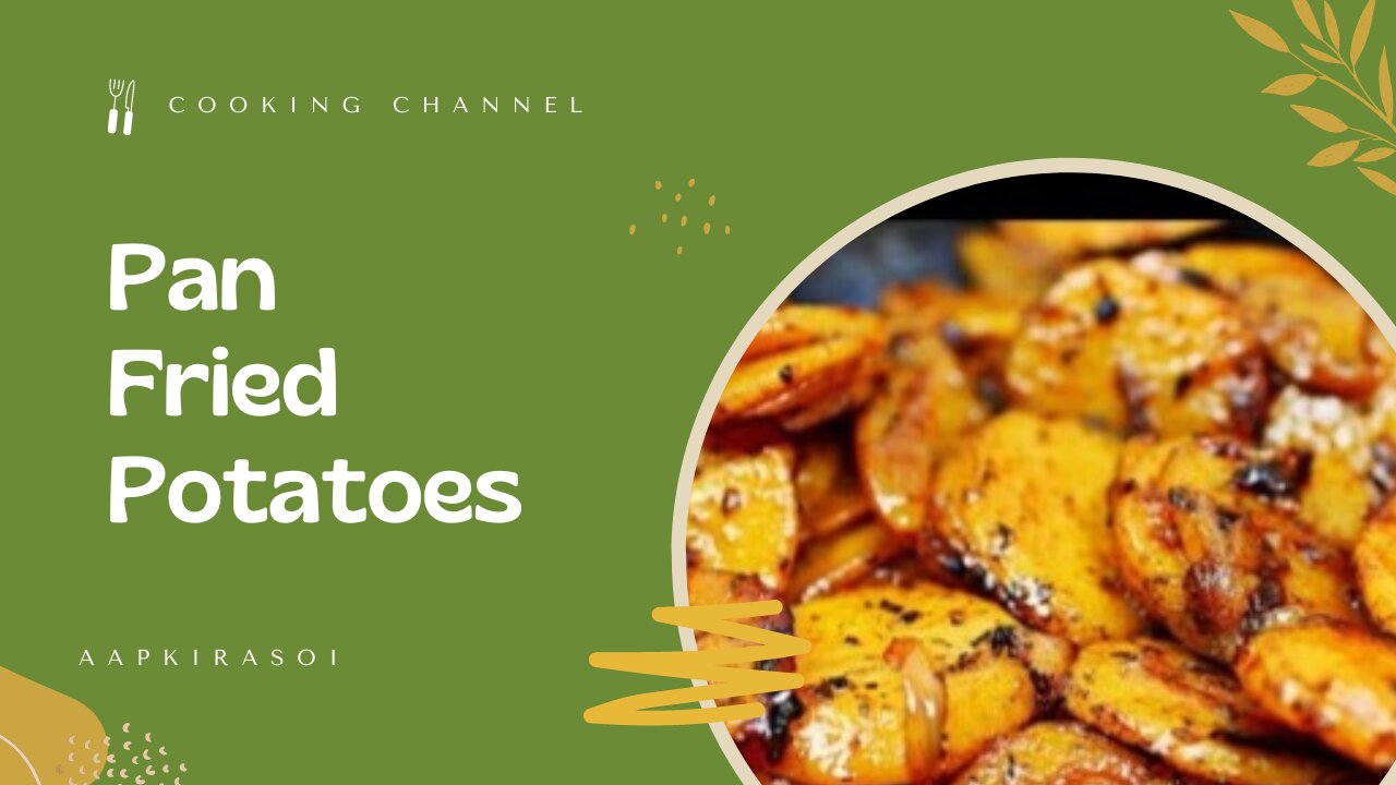 Delicious Pan Fried Potatoes - Easy Skillet Potatoes Recipe