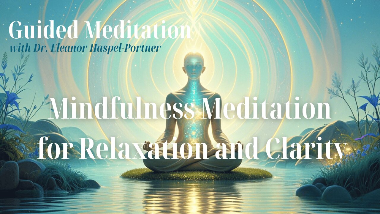 Mindfulness Meditation for Relaxation and Clarity