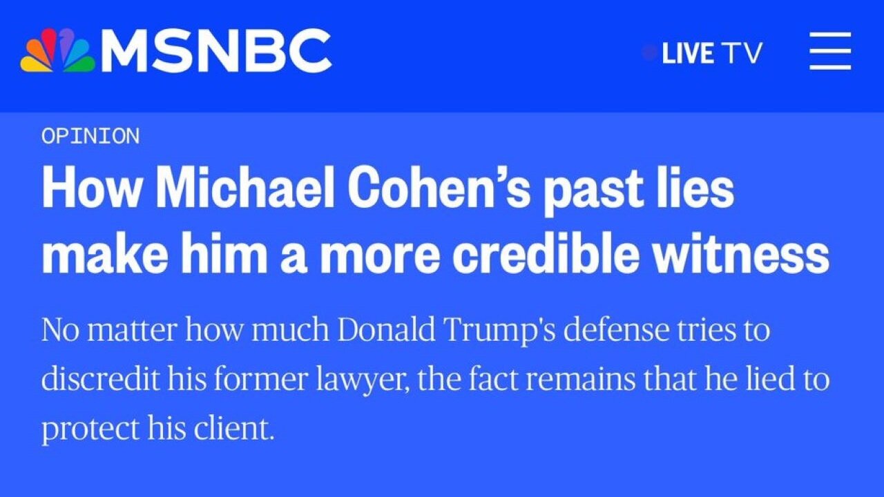 Hot Take About What Makes Michael Cohen A 'More Credible Witness' Is Peak MSNBC