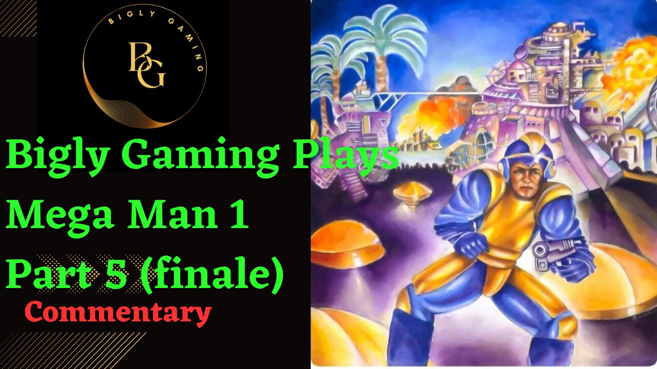 Final Bosses, Ending, and Review - Mega Man Part 5