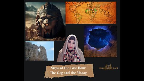 Signs of the Last Hour - Gog and Magog