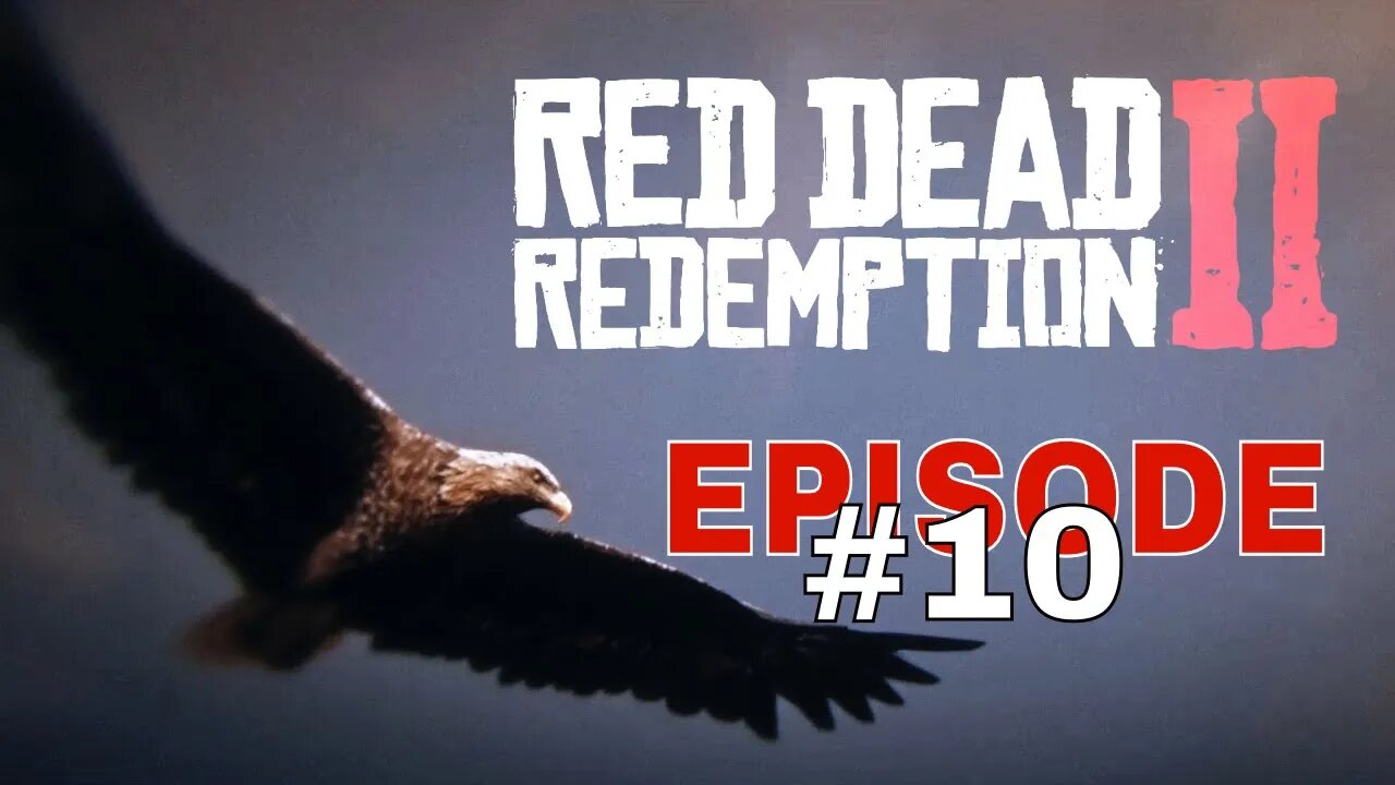 Red Dead Redemption 2 Episode #10 - No Commentary Walkthrough