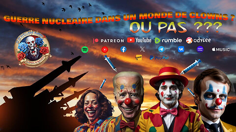 GUERRE NUCLÉAIRE DANS UN MONDE DE CLOWNS ?