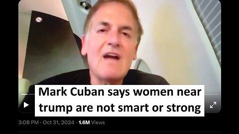 Mark Cuban says women near Trump are not strong or intelligent