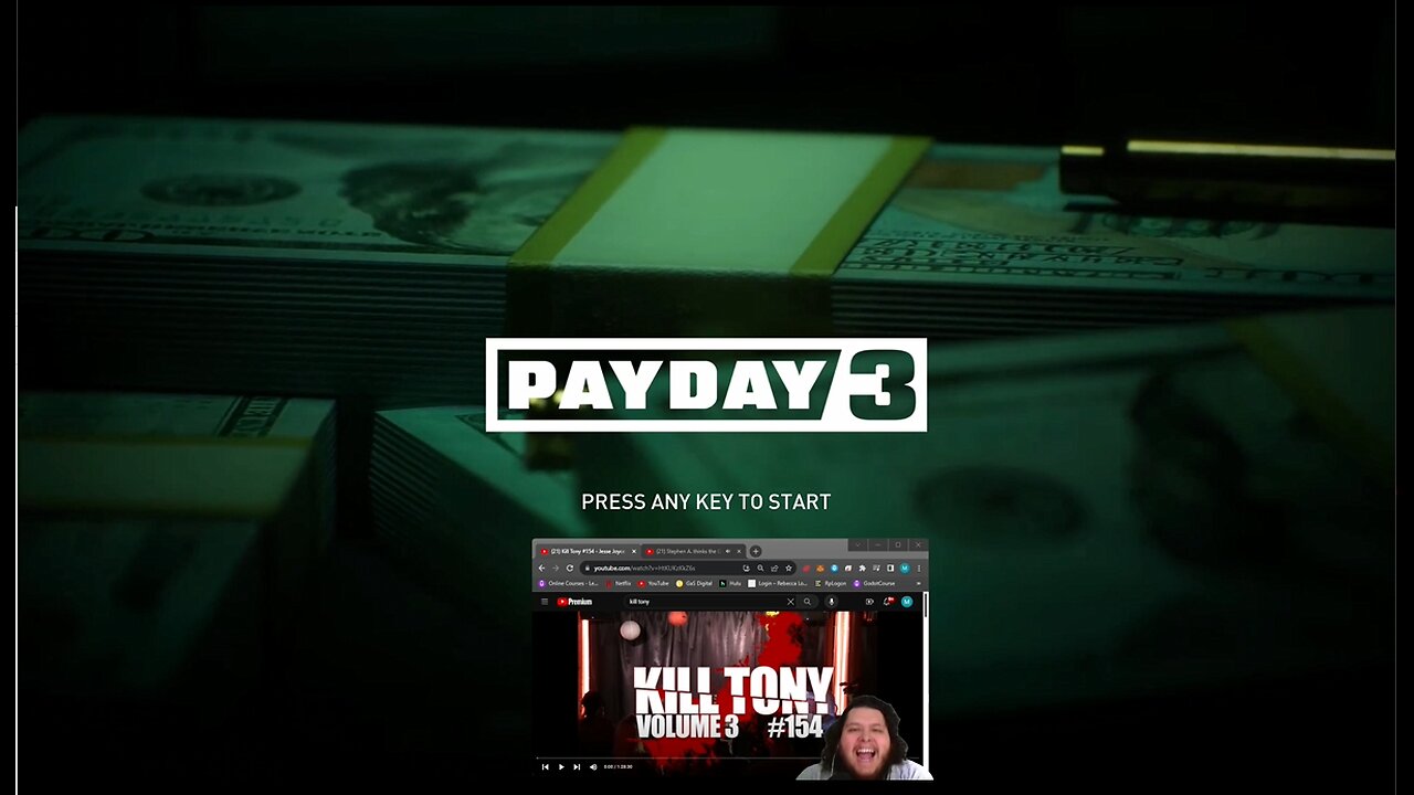 PayDay 3 and Kill Tony!