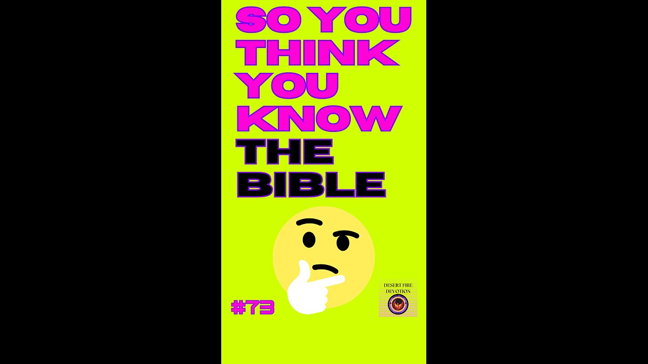 Daily Bible Trivia 73