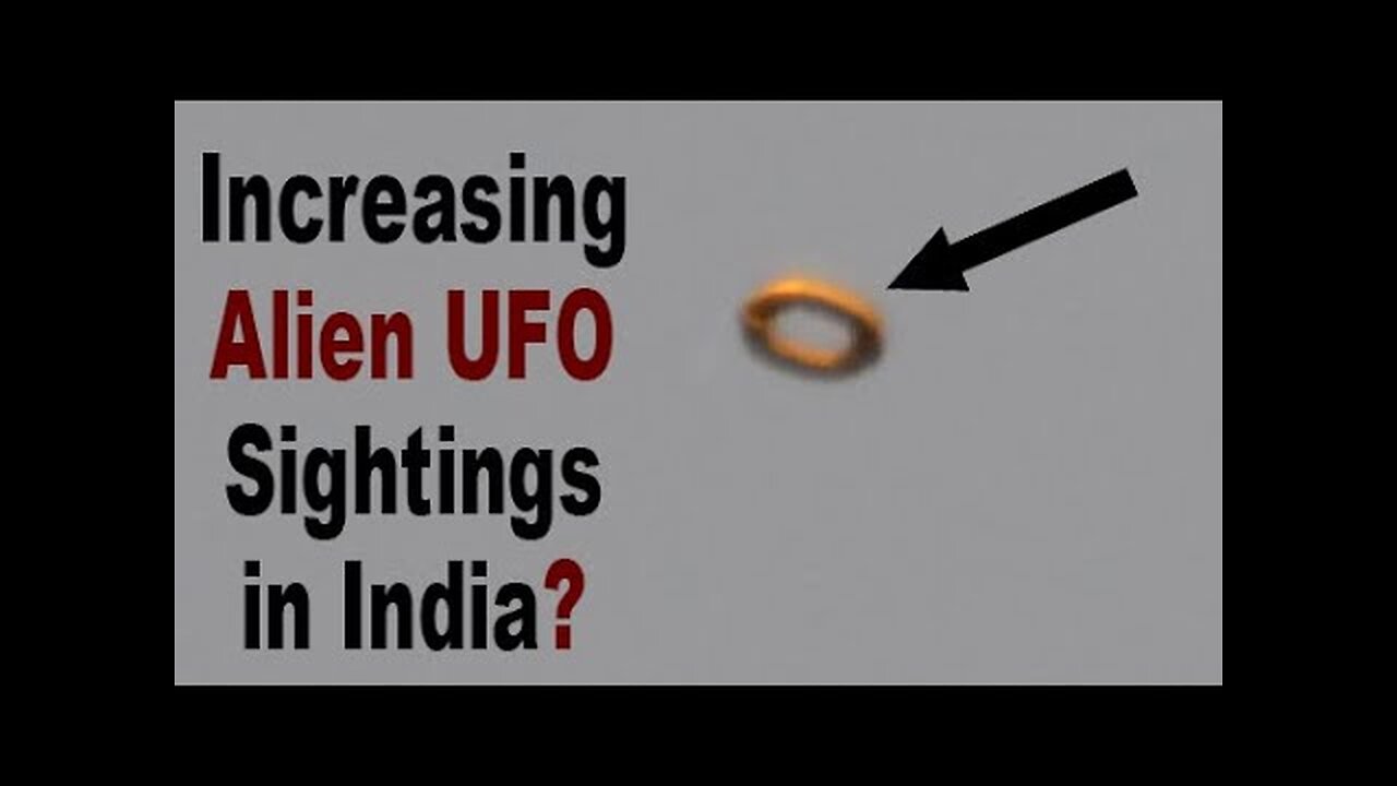 What is Happening? Increasing UFO Sightings in India - Alien Spacecraft Spotted?